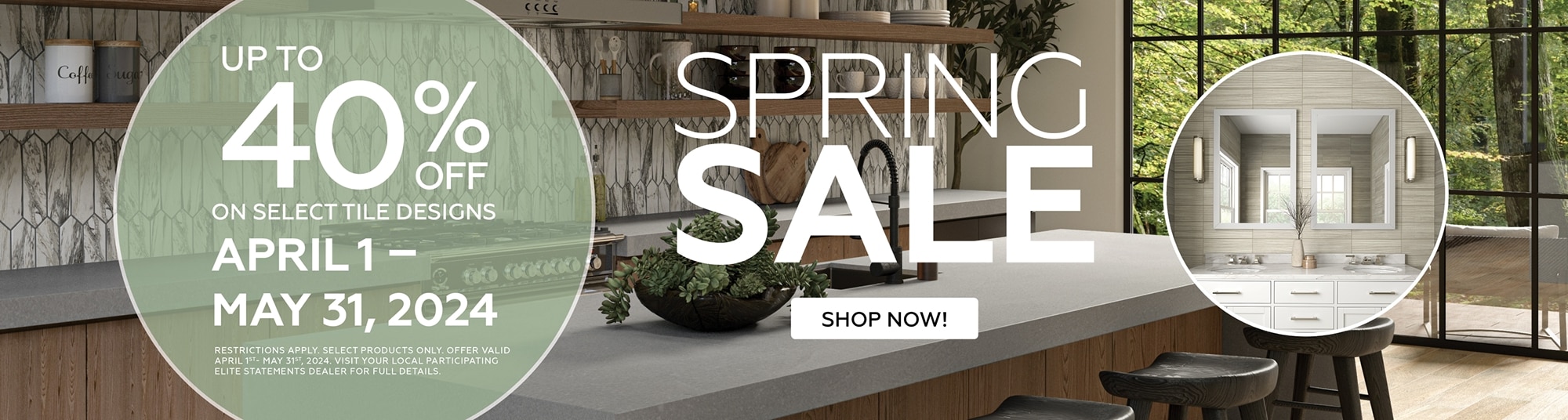 Spring Tile Sale Up to 40 percent off on select tile designs April through May