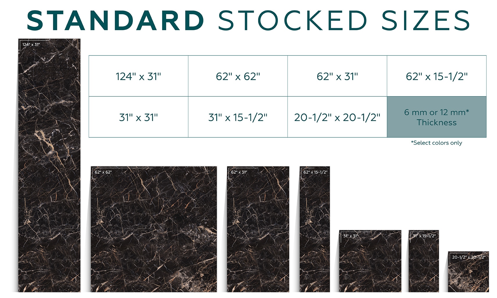 Standard stocked sizes: 124" x 31", 62" x 62", 62" x 31", 62" x 15.5", 31" x 31", 31" x 15.5", 20.5" x 20.5" - 6mm or 12mm thickness (12mm select colors only)