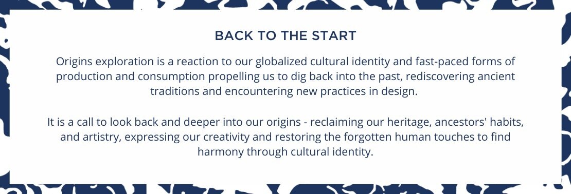 Origins exploration is a reaction to our globalized cultural identity and fast-paced forms of production and consumption propelling us to dig back into the past.